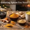 5 Immune Boosting Spices for winter